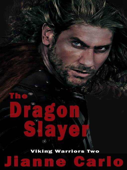Title details for The Dragon Slayer by Jianne Carlo - Available